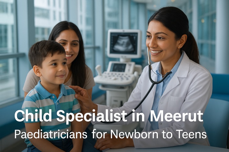 Child Specialist in Meerut